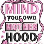 Mind Your Own Motherhood Embroidery Design, Retro Pink Bow Machine Pattern, Lightning Bolt Motherhood File, Checkerboard Motherhood Quote - Image 4