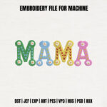 Floral Mama Daisy Block Embroidery Design, Colorful Spring Motherhood Machine Embroidery Pattern, Flower Mom File for Sweatshirts, Gifts