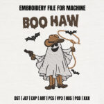 Boo Haw Cowboy Ghost Embroidery Design, Funny Halloween Ghost Machine Embroidery Pattern, Ghost with Lasso and Gun Embroidery Design File