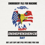 Happy Independence Day Embroidery Design, Patriotic Eagle Machine Embroidery Pattern, USA Flag Embroidery File for Hats, Summer Apparel
