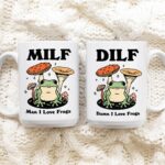 Couples Frog Coffee Mug, Man I love Frogs MILF DILF Cup, Frog Lover Girlfriend Boyfriend Gift Idea, Cottagecore Mushroom Mug, Funny Gift