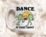 Dancing Frog Coffee Mug, Positive Quote Ceramic Cup, Frog Lover Gift, Friend Colleage Gift Idea, Cottagecore Froggy Mug, Cute Novelty Gift