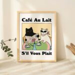 French Cafe Au lait Cat Print, Retro Drink Poster, Bistro Coffee Posters, Un Cafe Sil Vous Plait, Kitchen Decor, Unique Posters, UNFRAMED