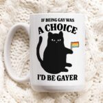 Gay Cat Pride Flag Coffee Mug, Funny Cat Pride Mug, If being gay was a Choice Meme Gift, Pride 2024, Cat Lover LGBTQ Mug, Funny Novelty Gift