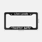 Live Laugh Lobotomy License Plate Frame: Gothic Sarcastic Humor - Image 8