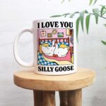 I love you Silly Goose Mug, Cute Romantic Gift Mug, Cute Ducks Mug, Girlfriend Boyfriend Gift, Artisan Handmade Coffee Cup, Romantic Gifts - Image 2