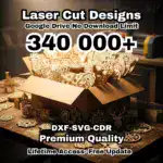340,000+ Laser Cutting & Engraving Files – CO2, Diode & Fiber Compatible Bundle