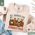 All Booked For Christmas Sweatshirt, Funny Bookish Christmas Santa Sweater, Book Lovers Christmas Shirt, Bookworm Gift, Christmas Book Shirt