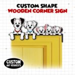 Custom Design DN 101 All Dalmatians Dog Door Corner Sign, Funny Dog Movie Characters Door Decor, Dog Birthday Party Gift For Kid A T41WML - Image 5