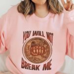 You Will Not Break Me Sweatshirt – Dungeon Crawler Carl Inspired Shirt, Matt Dinniman Book Fan Gift, Princess Donut Merch - Image 4