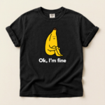 Funny Sad Banana Shirt, Ok I’m Fine Meme T-Shirt, Relatable Depression Humor Tee, Cute Anxiety Banana Graphic Shirt, Introvert Meme Unisex Tee