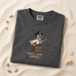 Embroidered Pirate Duck Shirt Comfort Colors Tee – Duck Off Arrgh Funny Duck Graphic Shirt, Vintage Pirate Duck Meme Tee, Sarcastic Animal Humor Shirt, Funny Gift for Her Him, Unhinged Duck Tee