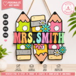Teacher Pencil Name SVG, Personalized Teacher Door Hanger SVG, Classroom Decor SVG, Back to School Gift, Laser Cut SVG DXF PNG
