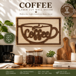 Coffee Laser Cut Wall Decor SVG | Coffee Cup Wooden Sign | Coffee Lover Gift | Farmhouse Kitchen Wall Art | CNC Laser Cut Files DXF EPS PNG