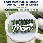Sport Mom Tumbler Topper SVG | Stanley Cup Accessory Laser Cut File | CDR SVG PNG DXF PDF EPS - Image 11