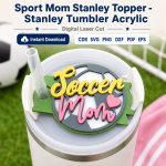 Sport Mom Tumbler Topper SVG | Stanley Cup Accessory Laser Cut File | CDR SVG PNG DXF PDF EPS - Image 3