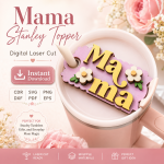 Mom Cup Topper SVG Bundle, Stanley Tumbler Topper Laser Cut Files, Gift for Mom Template - Image 6