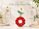 Calla Lily Donut Vase Crochet Pattern PDF, Flower Vase Amigurumi Pattern, Crochet Donut Decor, DIY Handmade Gift