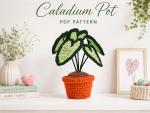 Caladium Pot Crochet Pattern PDF, Crochet Plant Pattern, Amigurumi Houseplant, DIY Caladium Plant, Handmade Home Decor Gift