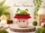 Forest Mushroom Crochet Pattern PDF, Woodland Amigurumi Mushroom, Cute Cottagecore Plush, Instant Download