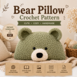 Crochet Bear Pillow Pattern PDF, Teddy Bear Cushion Tutorial, Cute Animal Pillowcase, Nursery Room Decor Gift, Easy Amigurumi Download PDF