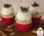 Christmas crochet patterns cupcake, Crochet cupcake pattern, Amigurumi food pattern, Crochet food pattern diy, Crochet Christmas patterns - Image 4