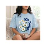 God Is Good Daisy Shirt, Christian Shirt for Women, Faith Based Floral Tee, Inspirational Religious Gift, Church Shirt, Bible Faith Tee - Image 3
