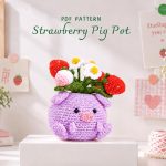 Strawberry Pig Pot Crochet Pattern PDF, Cute Amigurumi Pig Planter, Strawberry Flower Pot Plush, Handmade Crochet Toy Pattern