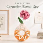 Carnation Donut Vase Crochet Pattern PDF, Flower Vase Amigurumi Pattern, Crochet Home Decor, Digital Download