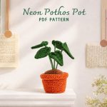 Neon Pothos Pot Crochet Pattern, Amigurumi Plant PDF, Crochet Houseplant Decor, Digital Download
