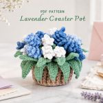 Lavender Coaster Pot Crochet Pattern, Flower Pot PDF Pattern, Floral Crochet Decor, Handmade Gift, Instant Download