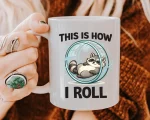 Funny Raccoon Rolling Mug Gift Cute This Is How I Roll Coffee Cup Animal Humor Design For Friends Family Coworkers Daily Use Present Idea - Image 5