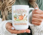 Retirement Gardening Mug Gift Funny Retirement Plan Gardening Quote Coffee Cut Thoughtful Present For Garden Lover Retired Mom Dad Gift Idea - Image 2