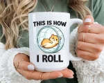 This Is How I Roll Hamster Mug Gift Funny Cute Hamster Wheel Quote Coffee Cup Gift For Hamster Lovers Pet Owners Daily Smile Joy Fun Mug Art