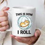 This Is How I Roll Hamster Mug Gift Funny Cute Hamster Wheel Quote Coffee Cup Gift For Hamster Lovers Pet Owners Daily Smile Joy Fun Mug Art - Image 4