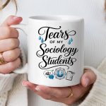 Funny Sociology Teacher Mug Tears of My Sociology Students, Sociology Gift, Sociologist Gift, Professor Mug, Sociology Graduation Gift - Image 3
