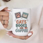 Cats Books Coffee Mug Cat Lover Gift, Book Lover Mug, Coffee Lover Gift, Bookish Mug, Reader Gift, Cat Mom Coffee Cup