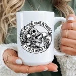Dark Humor Skull Coffee Mug Gift Hang In There It Gets Worse Sarcastic Skeleton Cup Funny Gothic Art Present For Friends Coworkers Humor Mug