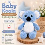 Baby Koala Crochet Pattern PDF, Cute Amigurumi Koala Pattern, Beginner Friendly Plush Toy Crochet, Instant Digital Download