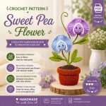 Sweet Pea Flower Crochet Pattern PDF, Potted Sweet Pea Crochet Pattern, Amigurumi Flower Pot Pattern, Floral Home Decor Digital Download