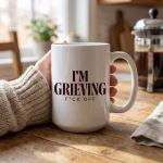 Im Grieving Mug Gift Dark Humor Grief Coffee Cup With Im Grieving Fck Off Quote Sarcastic Bereavement Present For Loss Healing Support Gift - Image 5