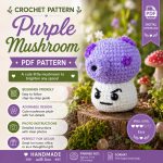 Purple Mushroom Crochet Pattern, Cute Mushroom Amigurumi PDF Pattern, Kawaii Plush Toy, Woodland Decor, Beginner Friendly DIY Digital Download